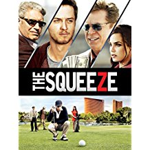 the squeeze golf movie, golf gambling movie, new movies about golf