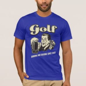 golf drinking and driving, funny golf t shirt